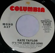 Kate Taylor - It's The Same Old Song