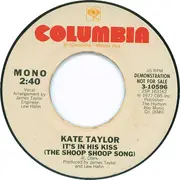 7inch Vinyl Single - Kate Taylor - It's In His Kiss (The Shoop Shoop Song)