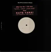 Kate Yanai - Cry, Cry Louise (New Mixes)