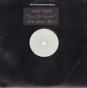 12inch Vinyl Single - Kate Yanai - Cry, Cry Louise (New Dance Mix)