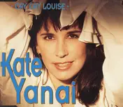 Kate Yanai - Cry, Cry Louise