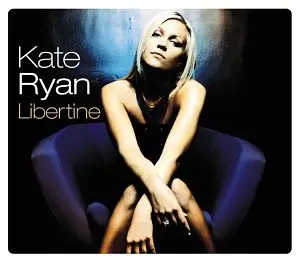 Kate Ryan - Libertine