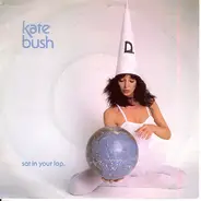 Kate Bush - Sat In Your Lap