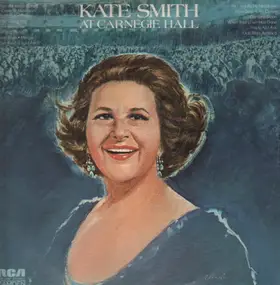 Kate Smith - At Carnegie Hall