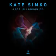 Kate Simko - Lost In London Ep