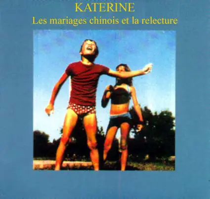 Katerine - Les Mariages Chinois et la Relecture