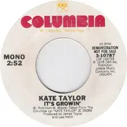 Kate Taylor - It's Growin'
