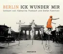 CD - Katharina Thalbach , Stefan Kaminski - Berlin - Ick Wunder' Mir - Digipak