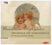 Katharina Thalbach - Unsichtbare Wegbegleiter - Von Engeln und Schutzengeln