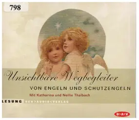 Katharina Thalbach - Unsichtbare Wegbegleiter - Von Engeln und Schutzengeln