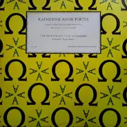 Katherine Anne Porter - The Downward Path To Wisdom