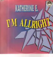 Katherine E - I'm Allright