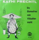 7inch Vinyl Single - Kathi Prechtl - Die Blumenfrau Vom Viktualienmarkt