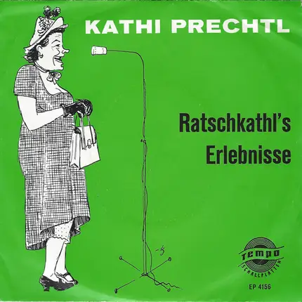 Kathi Prechtl - Ratschkathl's Erlebnisse