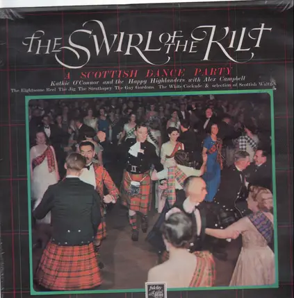 Kathie O'Connor and the Happy Highlanders - The Swirl Of The Kilt