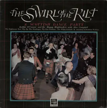 Kathie O'Connor And The Happy Highlanders With Alex Campbell - The Swirl Of The Kilt