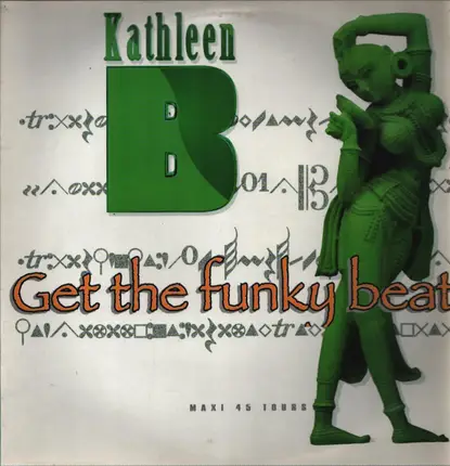 Kathleen B. - Get The Funky Beat