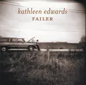 Kathleen Edwards - Failer