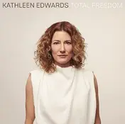 Kathleen Edwards - Total Freedom