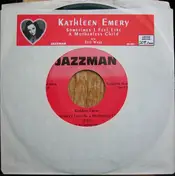 Kathleen Emery - Sometimes I Feel Like a Motherless Child / Evil Ways
