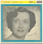 10'' - Kathleen Ferrier With Phyllis Spurr - Kathleen Ferrier - Recital