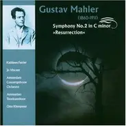 Gustav Mahler - Sinfonie Nr.2 in C minor 'Resurrection'