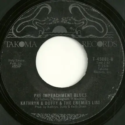 Kathryn & Duffy & The Enemies List - Nixon's The One / Pre-Impeachment Blues