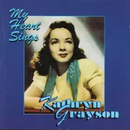 Kathryn Grayson - My Heart Sings
