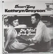 Kathryn Grayson, Dennis Morgan - Desert Song, My Wild Irish Rose