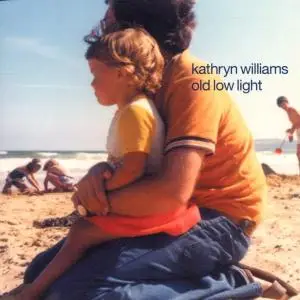 Kathryn Williams - Old Low Light