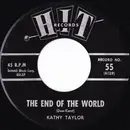 7inch Vinyl Single - Kathy Taylor / Clara And The Cleftones - The End Of The World / Our Day Will Come