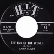 Kathy Taylor / Clara And The Cleftones - The End Of The World / Our Day Will Come