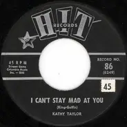 Kathy Taylor / Wayne Harris - I Can't Stay Mad At You / Wonderful! Wonderful!