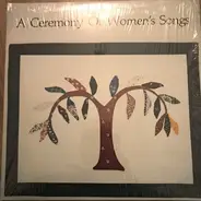 Kathy Wonson Eddy , Robert Eddy - A Ceremony Of Women's Songs