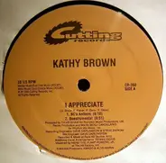 Kathy Brown - I Appreciate