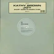 Kathy Brown - Joy (Sharp / Boris Dlugosch Dubs)