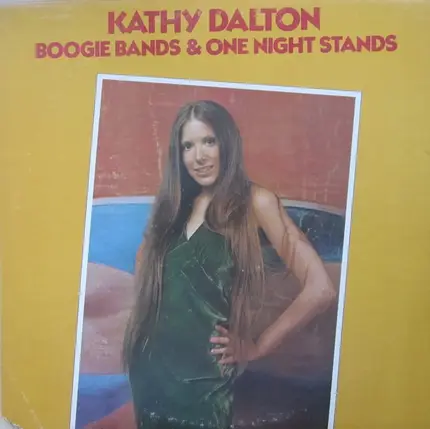 Kathy Dalton - Boogie Bands & One Night Stands