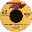 7inch Vinyl Single - Kathy Dalton - Boogie Bands And One Night Stands