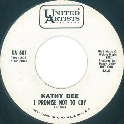 Kathy Dee - I Promise Not To Cry / Don't Leave Me Lonely Too Long