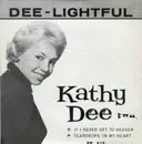 7inch Vinyl Single - Kathy Dee - If I Never Get To Heaven