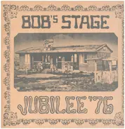 Kathy Flemmnig, John Vaughan, A.S.H. Pelikan et.al. - Bob's Stage - Jubilee '76