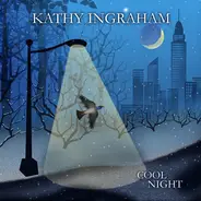 Kathy Ingraham - Cool Night