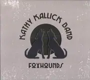CD - Kathy Kallick Band - Foxhounds - Digipak