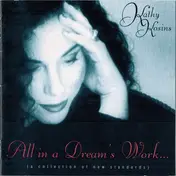 Kathy Kosins - All In A Dream's Work (A Collection Of New Standards)