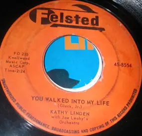 Kathy Linden - You Walked Into My Life