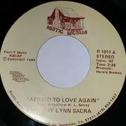 Kathy Lynn Sacra - Afraid To Love Again