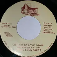 Kathy Lynn Sacra - Afraid To Love Again