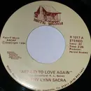7inch Vinyl Single - Kathy Lynn Sacra - Afraid To Love Again - Promo
