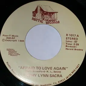 Kathy Lynn Sacra - Afraid To Love Again