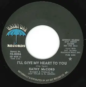 Kathy McCord - I'll Give My Heart To You